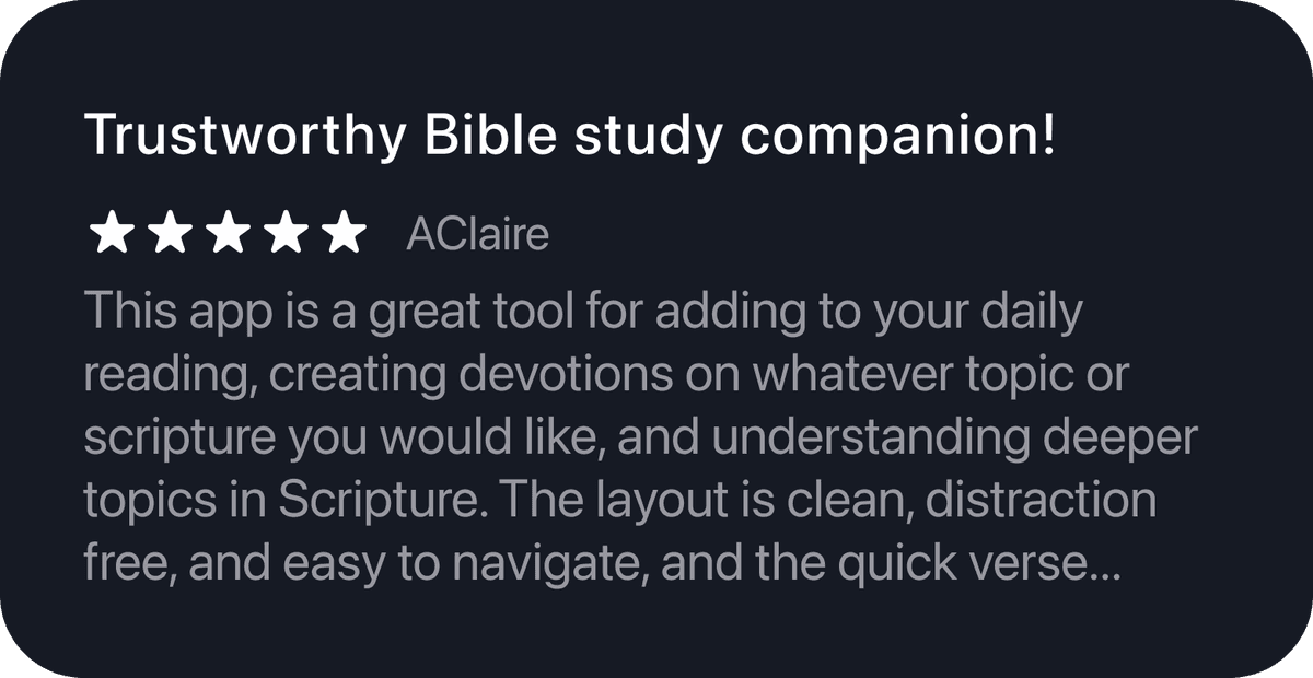 5-star review by AClaire: Trustworthy Bible study companion for daily reading, devotions, and deeper topics