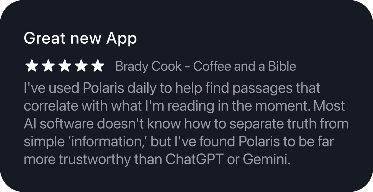 5-star review by Brady Cook: Uses Polaris daily, far more trustworthy than ChatGPT or Gemini